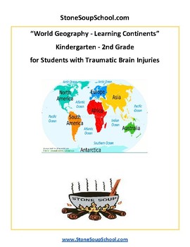 Preview of K- 2, Learning the Continents for Students w/Traumatic Brain Injuries