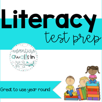 Preview of K-2 Literacy Test Prep Activity