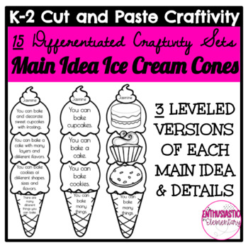 Preview of K-2 MAIN IDEA AND DETAILS CRAFTIVITY DIFFERENTIATED ICE CREAM CONES