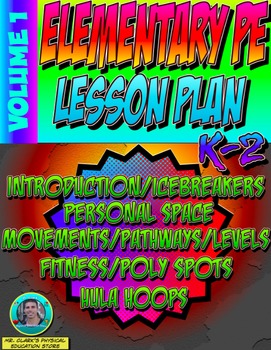 k 2 physical education lesson plan volume 1 tpt