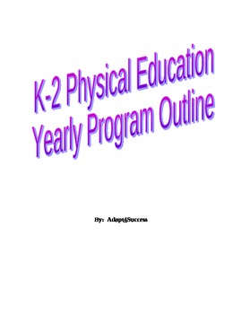 Preview of K-2 Physical Education Yearly Program