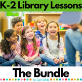 Library Lessons Bundle | Kindergarten First Grade & Second