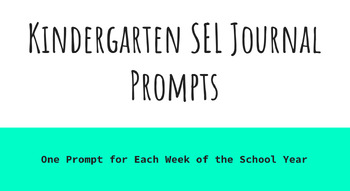 Preview of K-2 SEL Journal Prompts- 40 Weeks