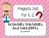 K-2 Science Magnet Unit First Grade Worksheet/ Activities/