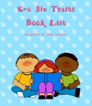 Preview of K-2 Six Traits Book Lists