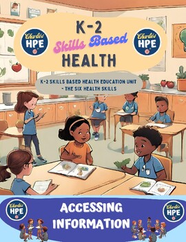 Preview of K-2 Skills Based Health Education Unit - Accessing Information