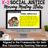 K-2 Social & Racial Justice Morning Meeting Slides-Anti Bi