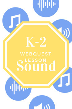 Preview of K-2: Sound Waves WebQuest