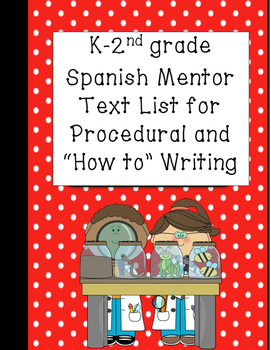 Preview of K-2 Spanish Language Procedural and How to Writing Mentor Text List