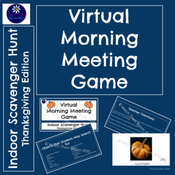 Preview of K-2 Thanksgiving Morning Meeting Game - Indoor Scavenger Hunt GOOGLE