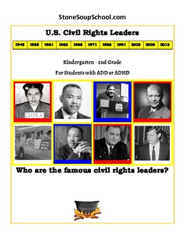 Preview of K- 2, U.S. Civil Rights Leaders for Students with ADD/ ADHD
