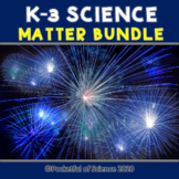K-3 Matter Bundle