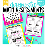 K-5 Diagnostic Math Assessments Toolkit | PRINT + DIGITAL