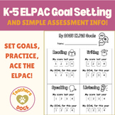 K-5 ELPAC Goal Sheets and  (Simple) Assessment Information
