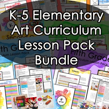 Preview of K-5 Elementary Art Curriculum Lesson Pack Bundle