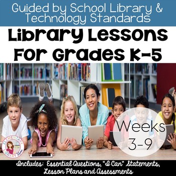 Preview of Elementary Library Curriculum Lesson Plans K-5 (Weeks 3-9)