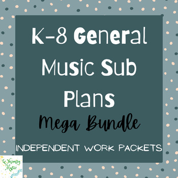 Preview of K-8 General Music Sub Plans: Independent Work Packets Mega Bundle