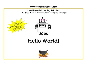 Preview of Guided Reading, Level B "Hello World" for Speech /Language Challenged