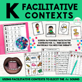 K Facilitative Contexts for Speech Therapy