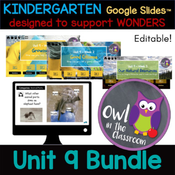 Preview of K- UNIT 9 Bundle (Google Slides™ / Powerpoint) - Aligned w/ WONDERS - modified