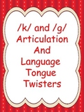K and G Articulation and Language Tongue Twisters