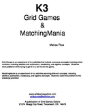 K3 Grid Games and MatchingMania