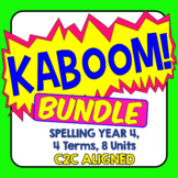 KABOOM! C2C Aligned Spelling Bundle. Year 4, 4 Terms, 8 Units