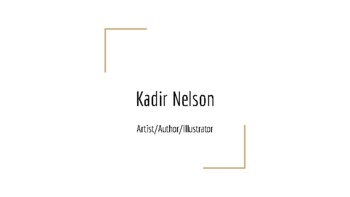 Kadir Nelson African American Artist And Illustrator Author Study