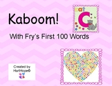 KABOOM! With Fry's First 100
