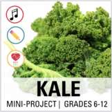 KALE: Nutrition Activity/Project- Explore + present the be