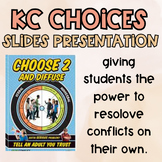 KC's Choices - Kelso's 4th/5th Grade Conflict Management S