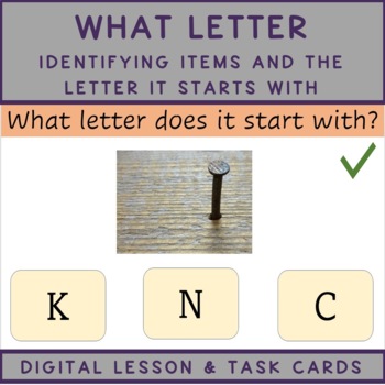 Preview of KG ABC Identifying Items & Starting Letters Digital Lesson & Task Cards