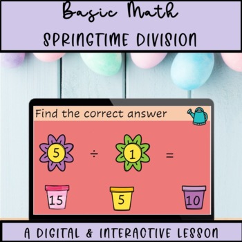 Preview of KG Basic Math- Spring Division Problem Solving Digital & Printable Task Cards