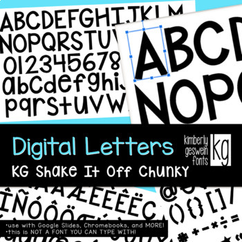 Preview of KG Digital Letters: KG Shake It Off Chunky for Google Drive