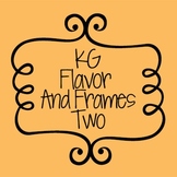KG Flavor And Frames Two Font: Personal Use