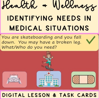 Preview of KG Health & Wellness Identify Needs to Medical Situations Digital Lesson & Task