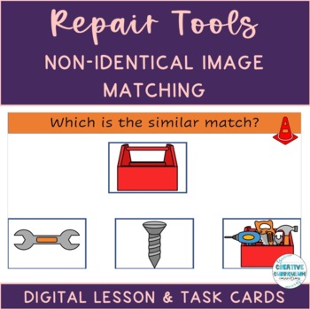 Preview of KG Repair Tools Non Identical Image To Image Matching Digital & Task Cards