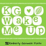KG Wake Me Up Font: Personal Use