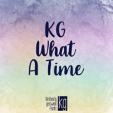 KG What A Time: Personal Use Font