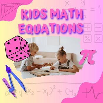 Preview of KIDS MATH EQUATIONS FOR 3rd , 4th , 5 th GRADES WITH SOLUTIONS