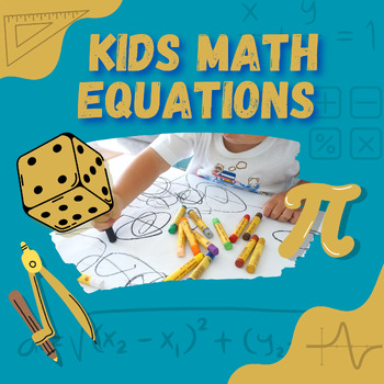 Preview of KIDS MATH EQUATIONS FOR 3rd , 4th , 5 th GRADES WITH SOLUTIONS