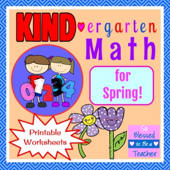 Preview of KIND-ergarten Math for Spring - Math Printables