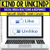 KIND or UNKIND Social Media Comments TASK CARDS Task Box F