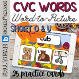 KINDERGARTEN CVC Words (Short O & U) 25 BOOM CARDS | Fall 