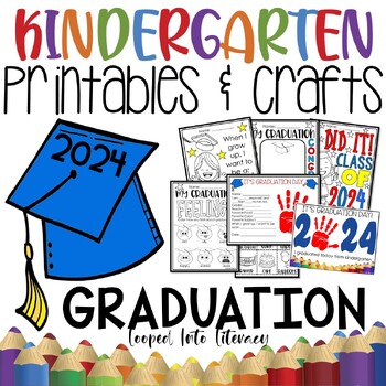 KINDERGARTEN END OF THE YEAR 2024 GRADUATION COLORING WRITING CRAFTS GAMES