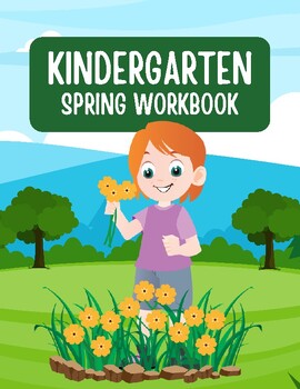 Preview of KINDERGARTEN SPRING WORKBOOK