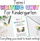 Kindergarten Term 1 Writing Unit | Prep Writing | All Aust