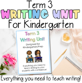 Kindergarten Term 3 Writing Unit | All Australian fonts