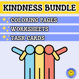KINDNESS BUNDLE - Coloring Sheets, Task Cards, and Workshe