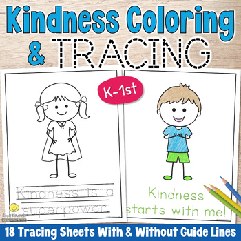 Preview of KINDNESS COLORING PAGES Character Building Quotes Tracing Worksheets K-1st Grade